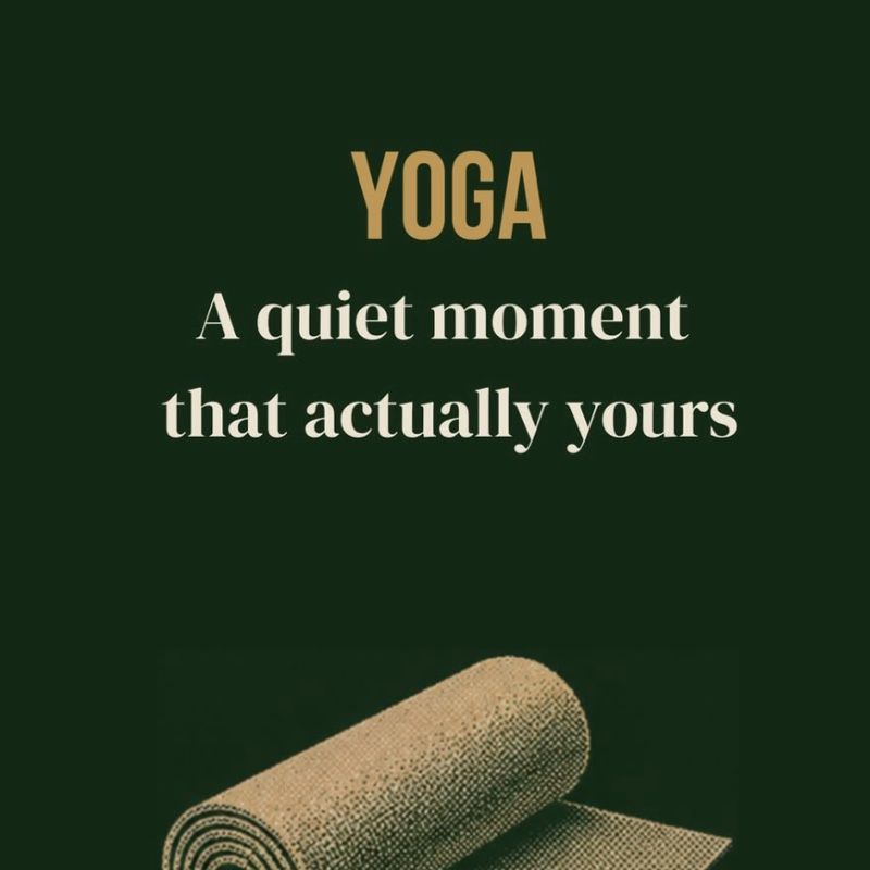 Yoga — a quiet moment that's actually yours